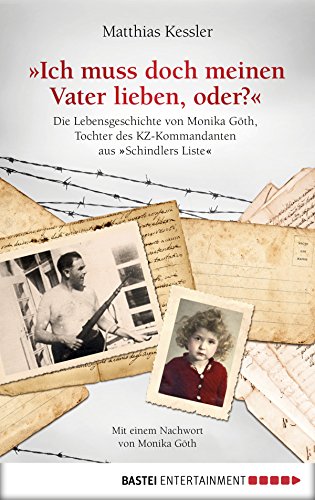Livre « Je dois aimer mon père, n'est-ce pas ? », sur la mère de Jennifer Teege,, Monika Hertwig, fille d'Amon Göth