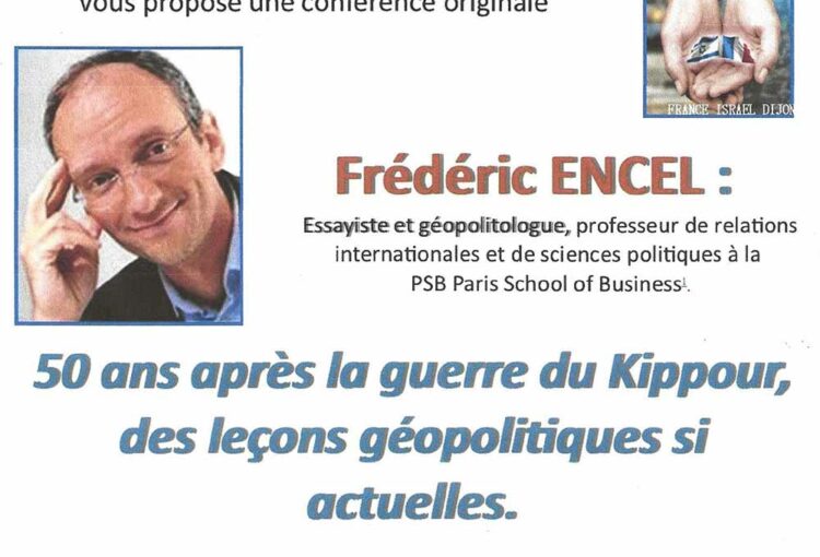 Conférence Fréddéric Encel 50 ans après la guerre du Kippur leçons géopolitiques- Dijon 23 novembre 2023